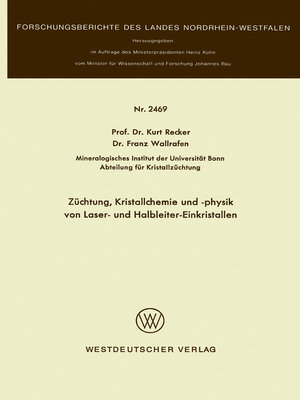 cover image of Züchtung, Kristallchemie und -physik von Laser- und Halbleiter-Einkristallen